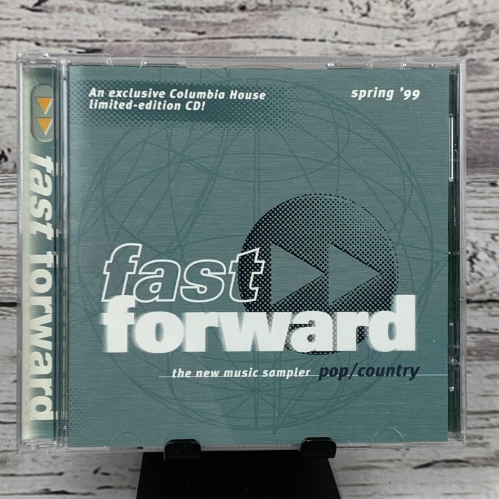 Fast Forward Spring '99 - Pop/Country [1999 CD] Columbia House‎ Music Sampler